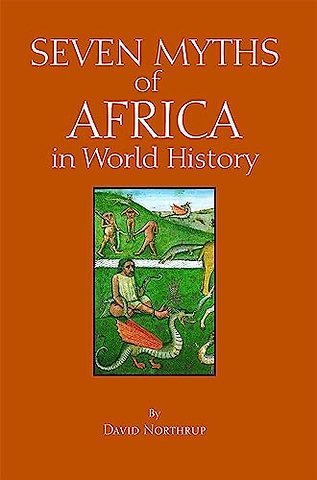 Seven Myths of Africa in World History