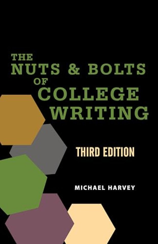 The Nuts and Bolts of College Writing