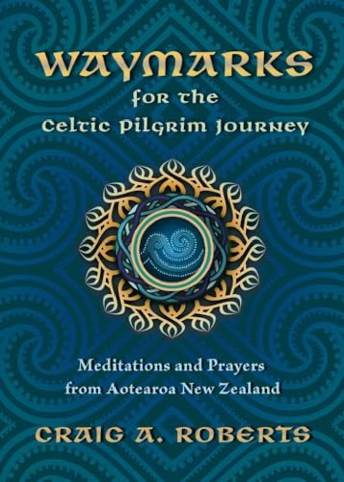 Waymarks for the Celtic Pilgrim Journey