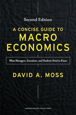 A Concise Guide to Macroeconomics, Second Edition