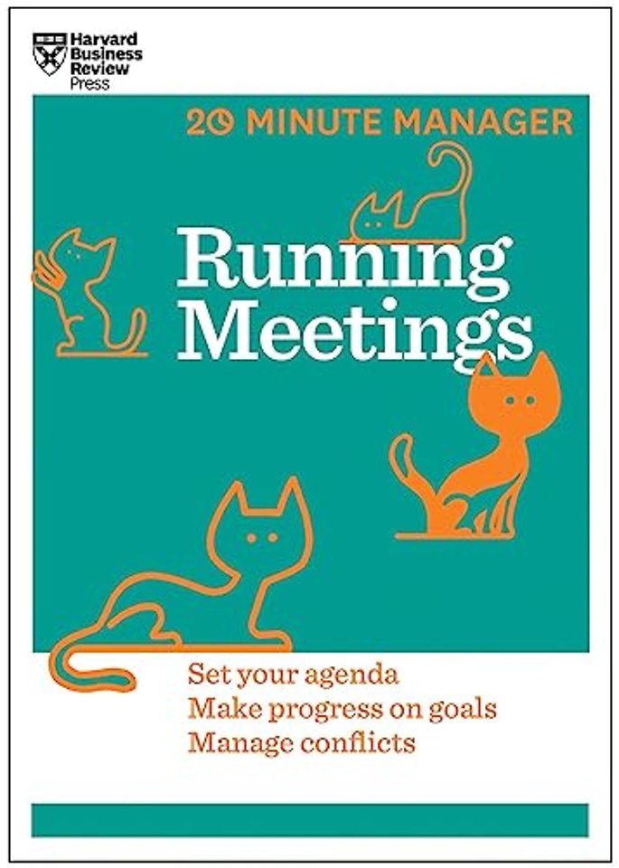Running Meetings (HBR 20-Minute Manager Series)