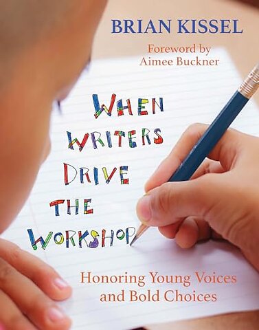 When Writers Drive the Workshop