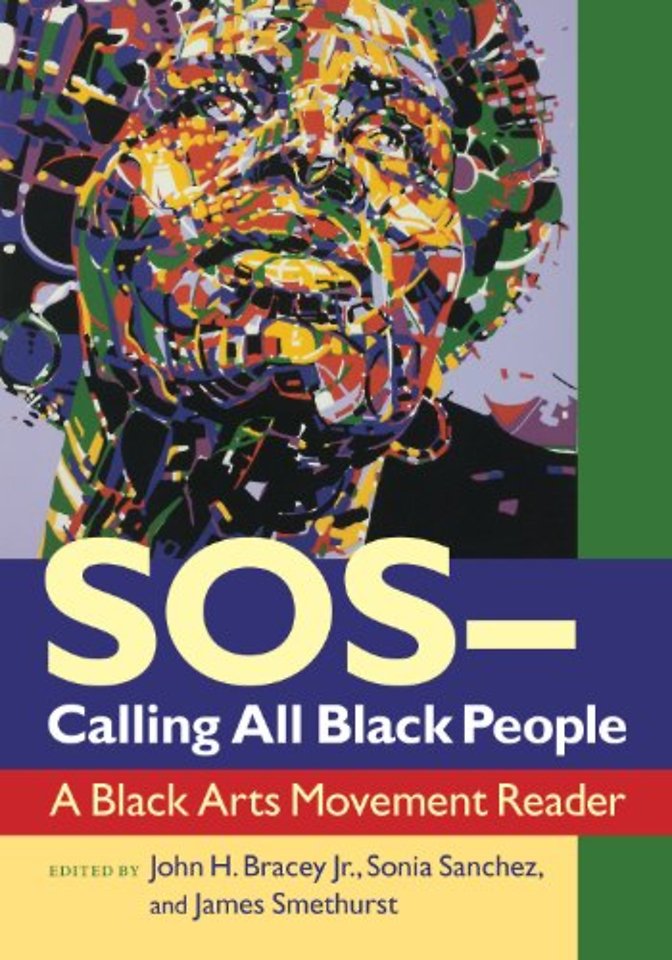 SOS Calling All Black People – A Black Arts Movement Reader