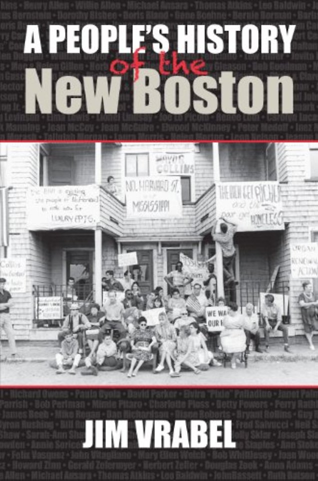 A People`s History of the New Boston