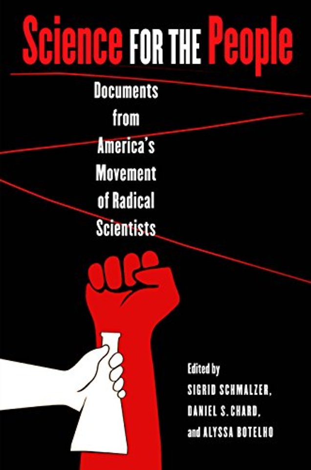 Science for the People – Documents from America`s Movement of Radical Scientists