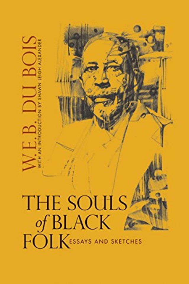 The Souls of Black Folk – Essays and Sketches