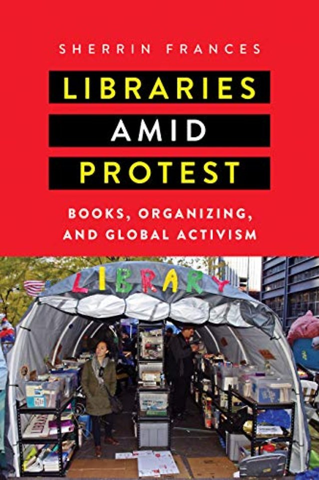 Libraries Amid Protest – Books, Organizing, and Global Activism