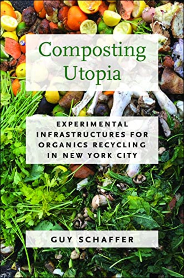 Composting Utopia – Experimental Infrastructures for Organics Recycling in New York City