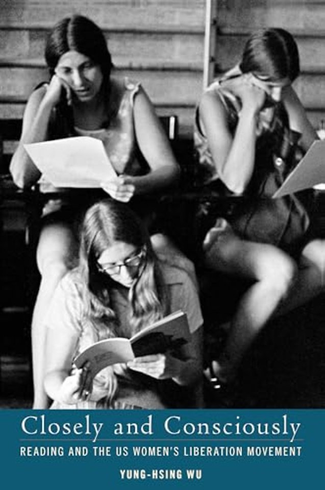 Closely and Consciously – Reading and the U.S. Women`s Liberation Movement