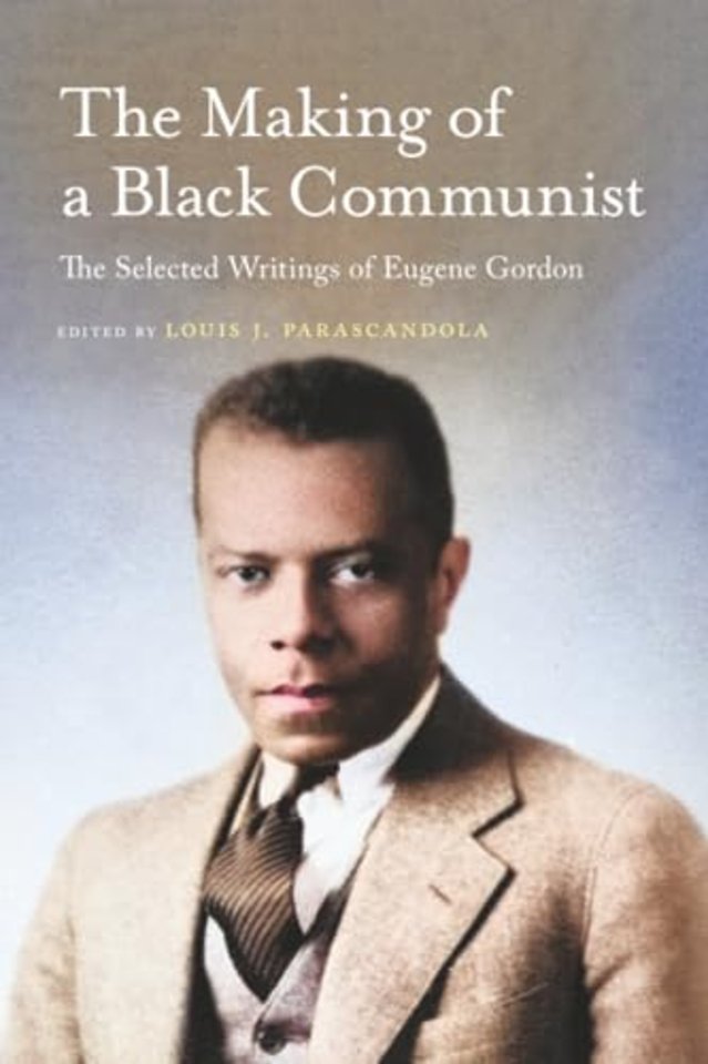 The Making of a Black Communist – The Selected Writings of Eugene Gordon