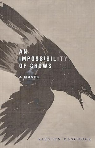 An Impossibility of Crows – A Novel