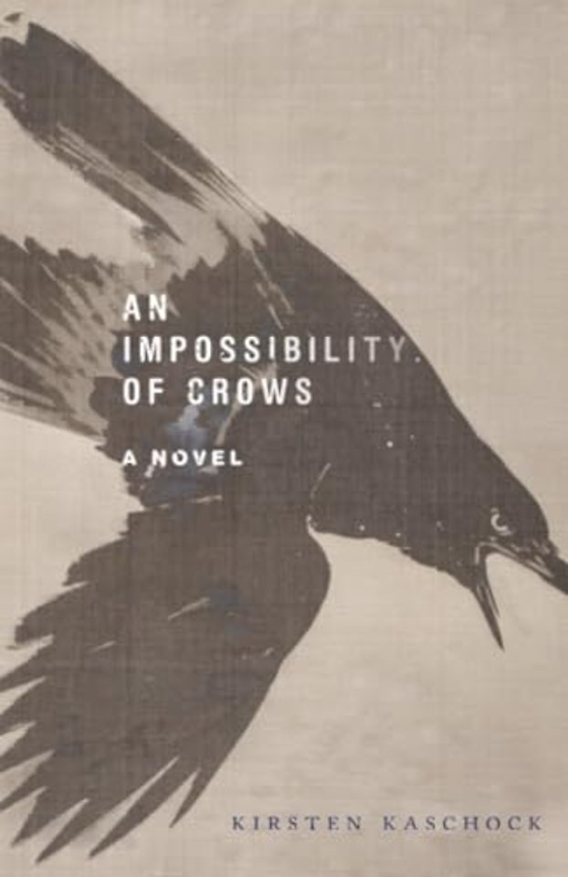 An Impossibility of Crows – A Novel
