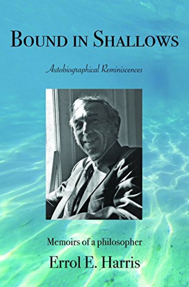 Bound in Shallows – Autobiographical Reminiscences