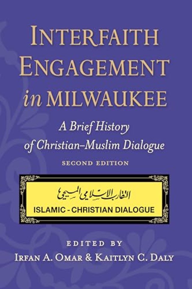 Interfaith Engagement in Milwaukee – A Brief History of Christian–Muslim Dialogue