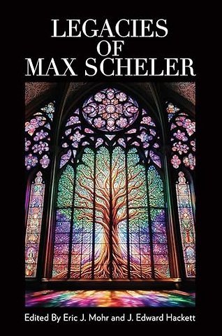 Legacies of Max Scheler
