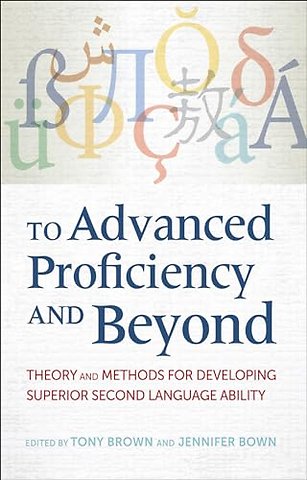 To Advanced Proficiency and Beyond