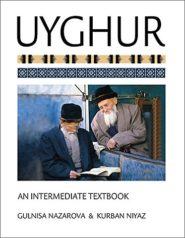 Uyghur : An Intermediate Textbook