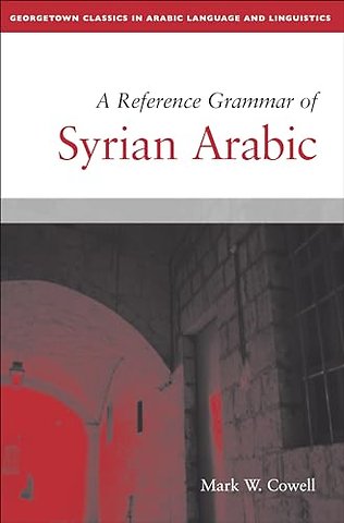 A Reference Grammar of Syrian Arabic