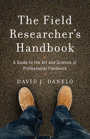 The Field Researcher’s Handbook