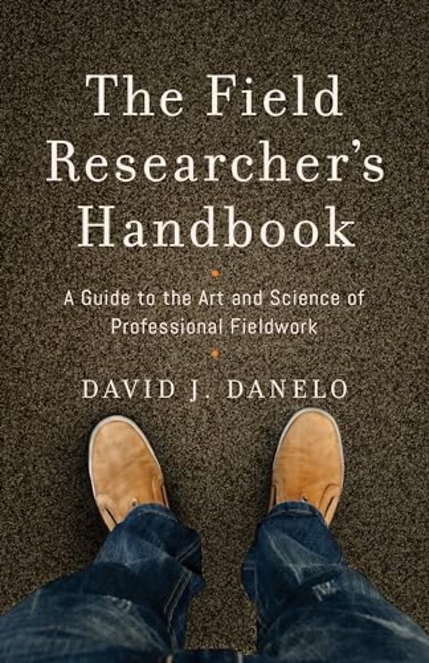 The Field Researcher’s Handbook