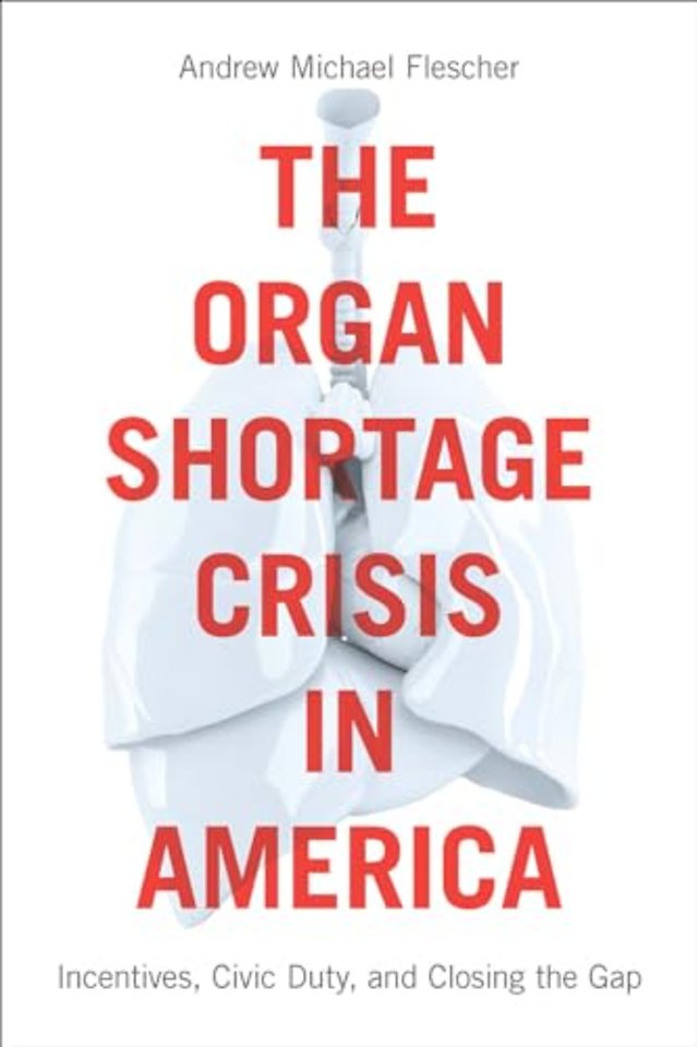 The Organ Shortage Crisis in America