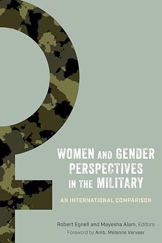 Women and Gender Perspectives in the Military