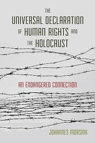 The Universal Declaration of Human Rights and the Holocaust