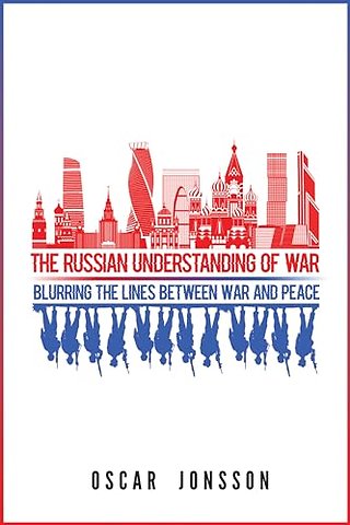 The Russian Understanding of War