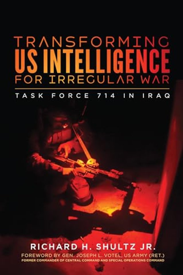 Transforming Us Intelligence for Irregular War