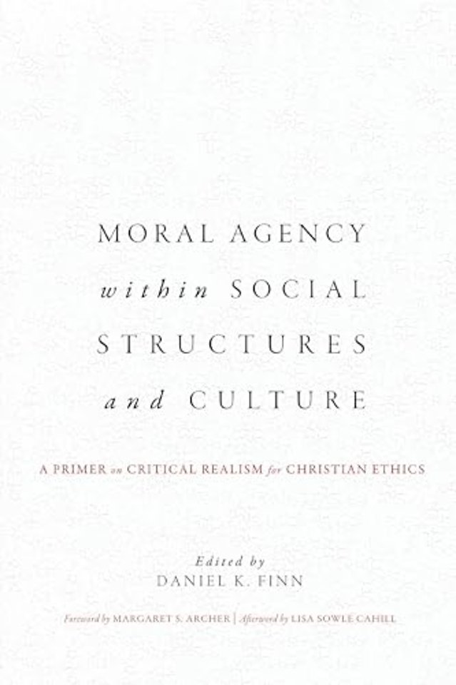 Moral Agency within Social Structures and Culture