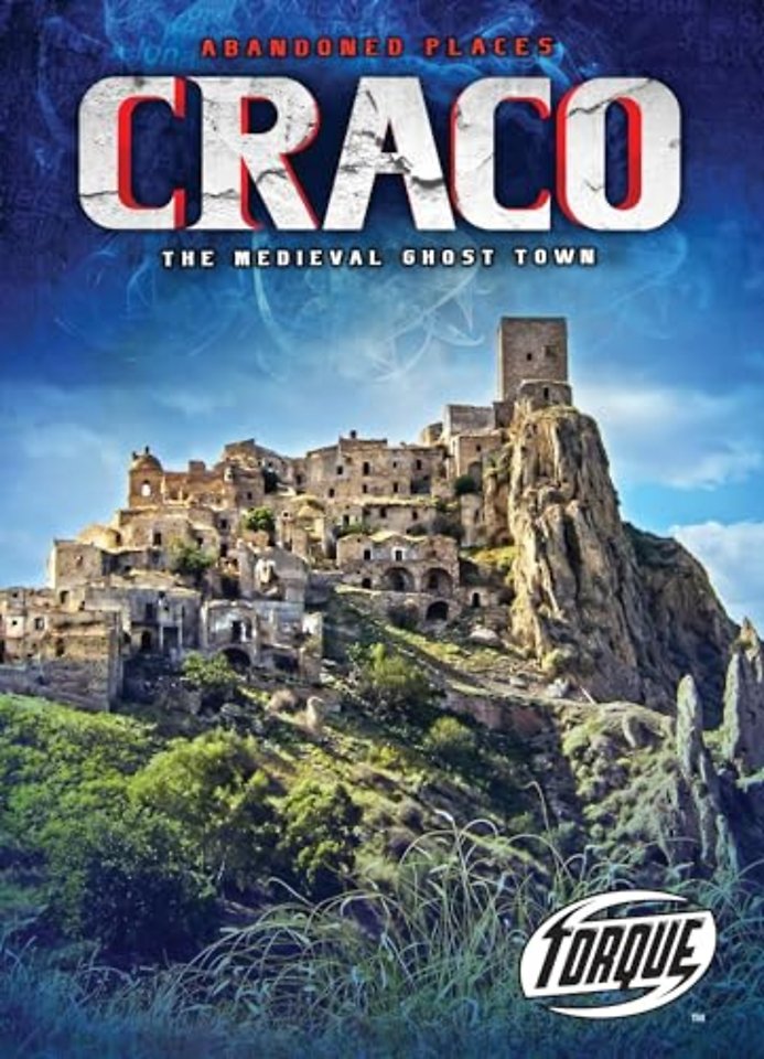 Craco : the Medieval Ghost Town