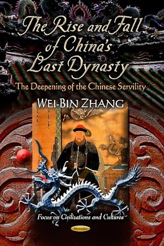 Rise & Fall of China's Last Dynasty