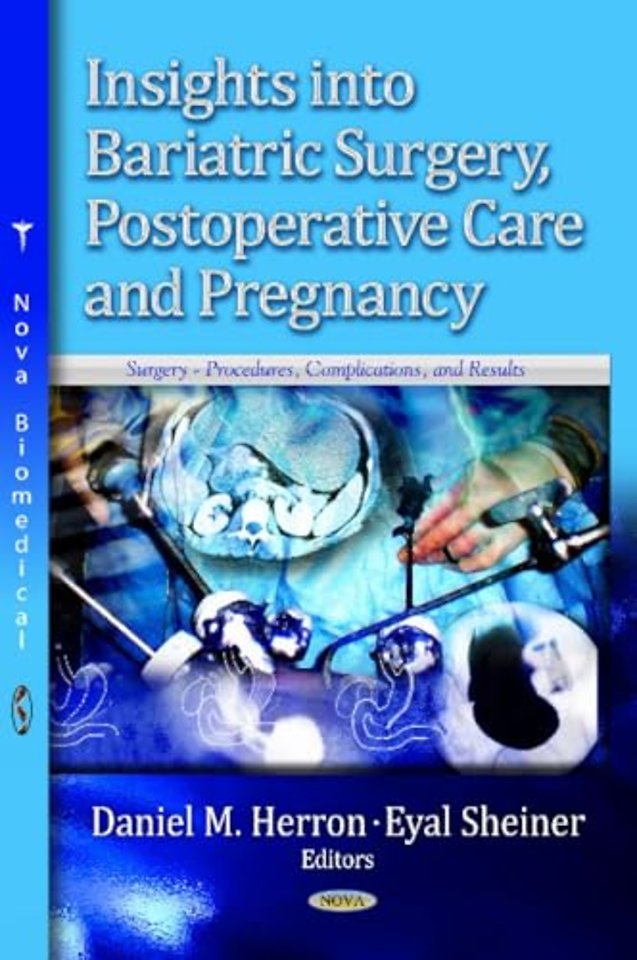 Insights into Bariatric Surgery, Postoperative Care & Pregnancy