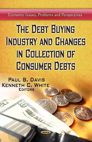 Debt Buying Industry & Changes in Collection of Consumer Debts