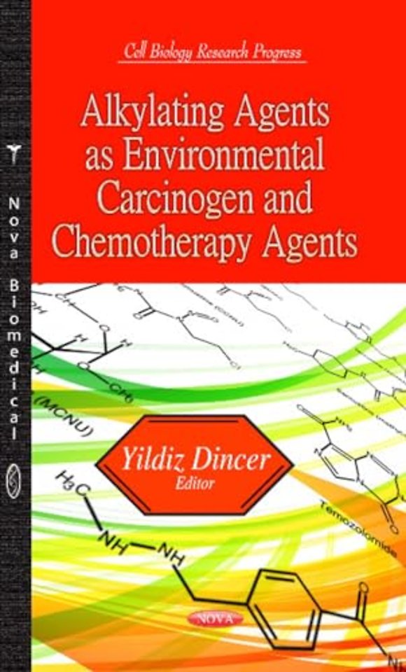 Alkylating Agents as Environmental Carcinogen & Chemotherapy Agents