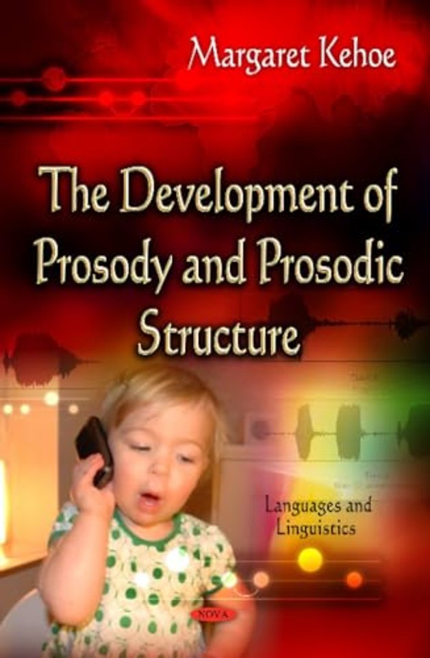 Development of Prosody & Prosodic Structure