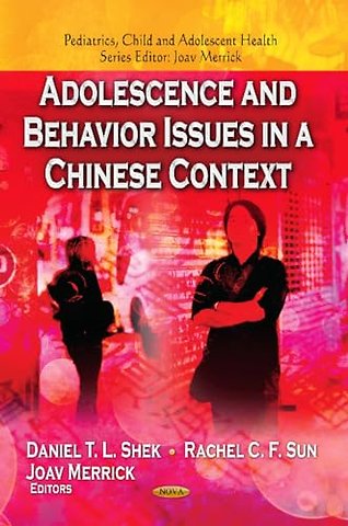 Adolescence & Behavior Issues in a Chinese Context