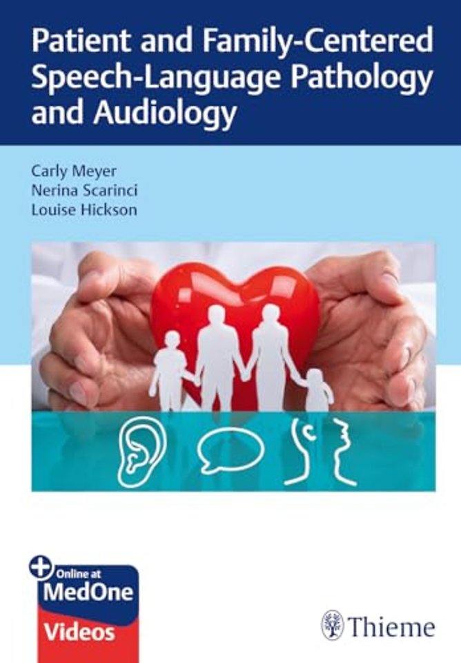 Patient and Family–Centered Speech–Language Pathology and Audiology