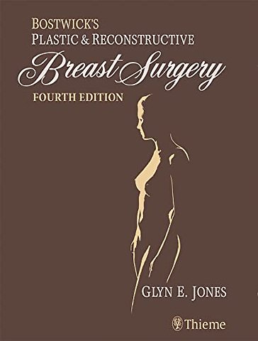 Bostwick`s Plastic and Reconstructive Breast Surgery – Two Volume Set