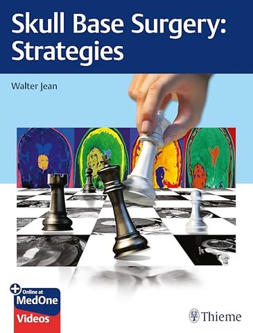 Skull Base Surgery – Strategies