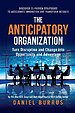 The Anticipatory Organization