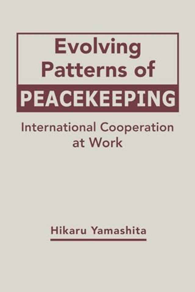 Evolving Patterns of Peacekeeping