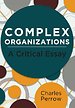 Complex Organizations Complex Organizations