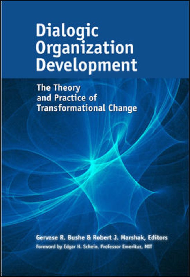 Dialogic Organization Development Dialogic Organization Development