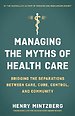Managing the Myths of Health Care: