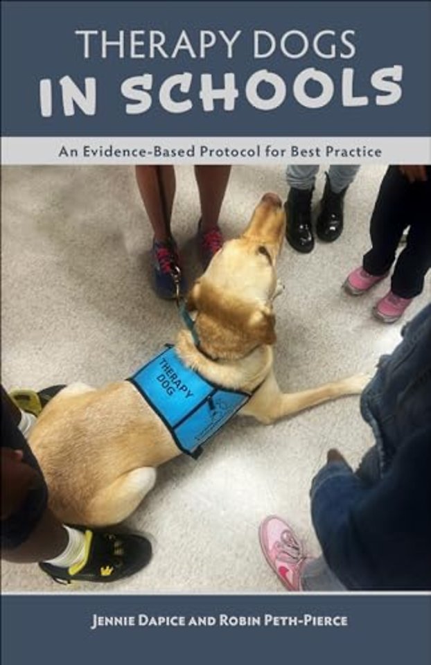 Therapy Dogs in Schools – An Evidence–Based Protocol for Best Practice