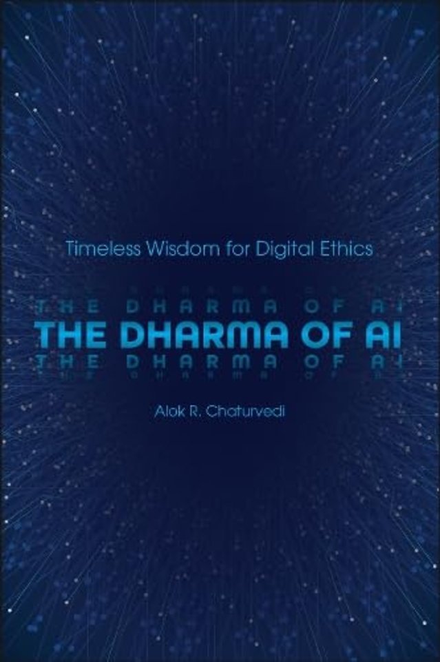 The Dharma of AI – Timeless Wisdom for Digital Ethics