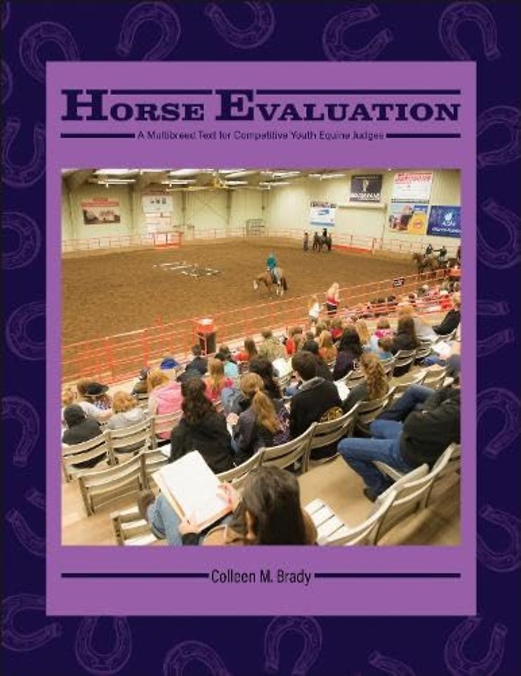 Horse Evaluation – A Multibreed Text for Competitive Youth Equine Judges