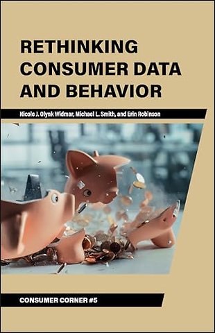 Rethinking Consumer Data and Behavior