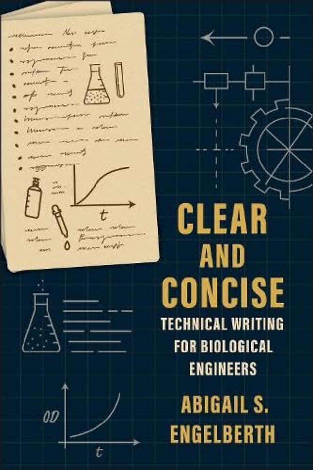 Clear and Concise – Technical Writing for Biological Engineers
